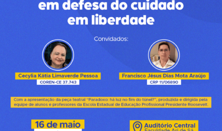 Mesa Redonda: Luta Antimanicomial: em defesa do cuidado em liberdade