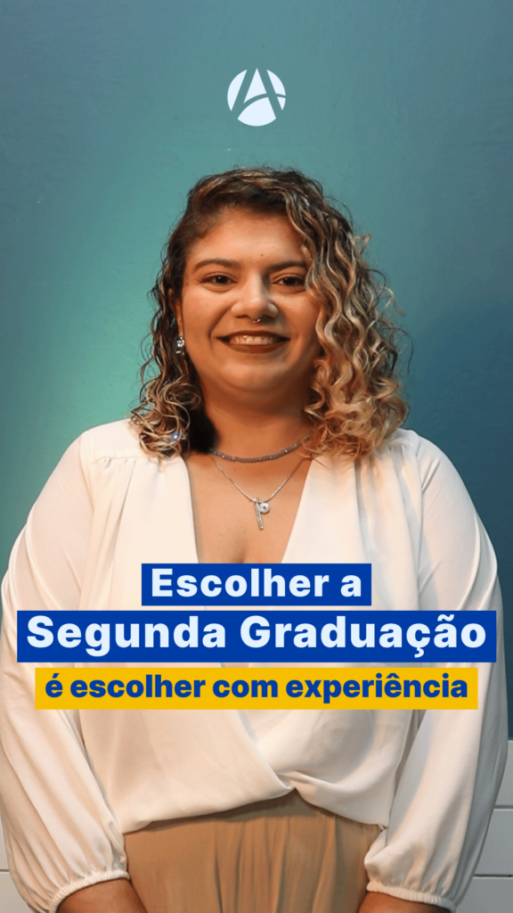 Escolher a Segunda Graduação é escolher com experiência.